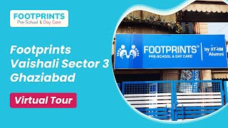 Footprints Preschool Vaishali Sector 3  Best Play School in Ghaziabad  Footprints Preschool [upl. by Ttik]