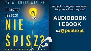 Dlaczego jeszcze nie śpisz W Chris Winter Audiobook PL [upl. by Rosalynd]