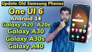 Install One UI 6 A14 On Galaxy A20 A20e A30 A30s A40 Samsung Ai [upl. by Haimarej]