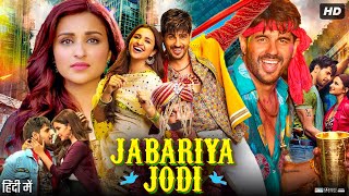 Jabariya Jodi Full Movie In Hindi  Sidharth Malhotra  Parineeti Chopra  Review amp Facts HD [upl. by Jewelle]