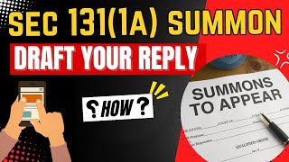 1311A Summon Notices I how to file Reply I Draft reply available with this video [upl. by Norahc]