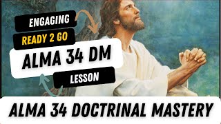 Alma 34 Doctrinal Mastery Lesson Ready to Go LDS Seminary Help [upl. by Ardnassac]