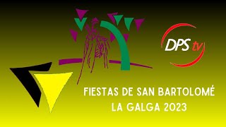 PROMO DPS Televisión · Fiestas de San Bartolomé Apóstol · LA GALGA Puntallana 2023 [upl. by Ogait]