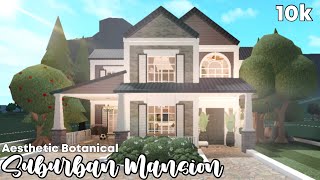 Roblox  Bloxburg 10k Botanical Suburban Aesthetic Mansion FULL BUILD  Bloxmas 2022 [upl. by Nawuj622]