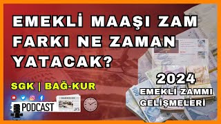 Emekli maaşı zam farkı ne zaman yatacak belli oldu  2024 Memur  SGK ve Bağkur hak sahipleri [upl. by Adnil]