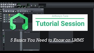 5 Basics You need to know on LMMS LMMS Tutorial [upl. by Reamy917]