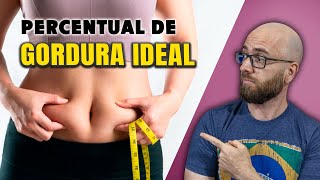 Qual percentual de GORDURA IDEAL [upl. by Hound]