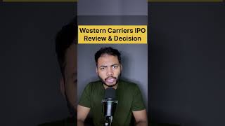 Western Carriers IPO Review amp Decision 🔥 Latest IPO GMP ipo buyback shortsfeed [upl. by Shanleigh]