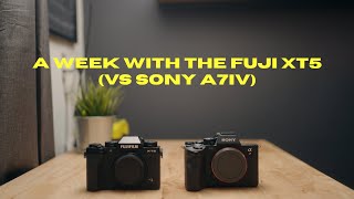 A Week with the Fuji xt5 vs the Sony A7iv [upl. by Spalla]