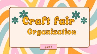 Craft fair organization part 2 craftfair crafter craftevent crafters organization [upl. by Oynotna]