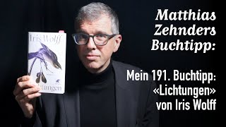 Mein 191 Buchtipp «Lichtungen» von Iris Wolff [upl. by Michail]