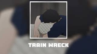 Train Wreck  James Arthur  Speedup  Reverb Tiktok Version [upl. by Oivat774]