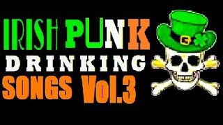 VA  Irish Punk Drinking Songs Vol3 [upl. by Eelegna]