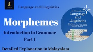 Morphemes  Introduction to Grammar  Module 4  Part 1 Language and Linguistics [upl. by Amoritta]