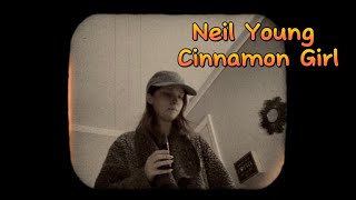 Neil YoungCinnamon Girl Cover [upl. by Gabi]