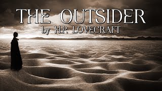 The Outsider  Classic HP Lovecraft short story immersive audiobook [upl. by Karolina]