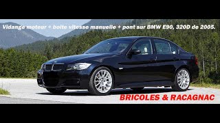 ✌️✌️Entretien  vidange boite et pont sur BMW série 3 E90 de 163cv de 2005✌️✌️ [upl. by Searby]