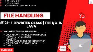 121 File IO  FileWriter Class  File Handling in Java  Advance Java  Complete Java [upl. by Engedi969]