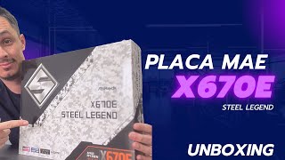 PLACA MAE  ASROCK X670E STEEL LEGEND [upl. by Magill]