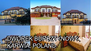 Dworek Bursztynowy Karwia Poland [upl. by Dilahk]