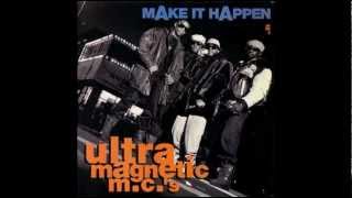 Ultramagnetic MCs  Make It Happen Remix [upl. by Eiduj]