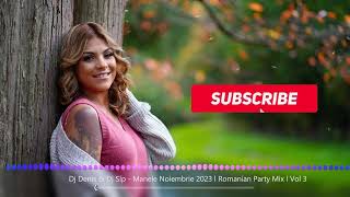 ❌▲🎶 DjDenisOfficialampDjSlp Club Mix  Manele Noiembrie 2023 l Romanian Party Mix l Vol 3 🎶❌▲ [upl. by Hinch]