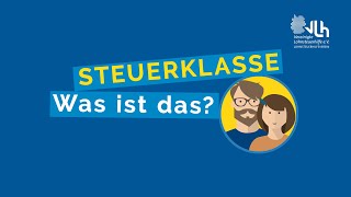 Steuerklasse – was ist das  VLH erklärt [upl. by Ettesus]