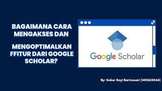 CARA MENGAKSES GOOGLE SCHOLAR DAN MENGOPTIMALKAN FITUR GOOGLE SCHOLAR [upl. by Ecirtnahs448]