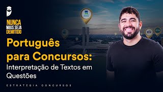 Português para Concursos Interpretação de Textos em Questões [upl. by Aihsotal936]