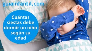 Cuántas siestas necesitan dormir los niños según su edad y cuándo quitarlas  Sueño infantil [upl. by Claudio]