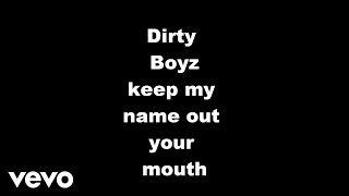 Dirty  Keep My Name Out Your Mouth [upl. by Larred]