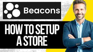 Beaconsai Tutorial  How to Setup a Store for Digital Products [upl. by Jackelyn]