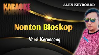 Nonton Bioskop  Keroncong   Karaoke [upl. by Cissiee379]