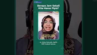 Berapa Jam Sekali Kita Harus Pipis [upl. by Weissman]