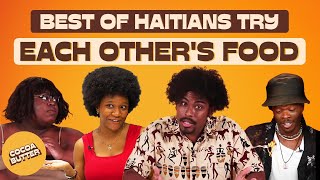 Best of Haitians Try Each Others Food [upl. by Lehcem]