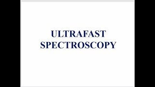 UltraFast Spectroscopy [upl. by Puduns]