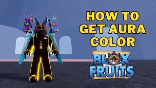 How To Get a Aura Color in Blox Fruits  Second Sea 2nd Sea [upl. by Lenrad]