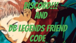 DISCORD ANNOUNCEMENT AND DB LEGENDS FRIEND CODE Dragon Ball Legends [upl. by Erodoeht]