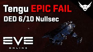 EVE Online  Tengu DED 610 EPIC FAIL [upl. by Africa]