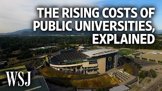 How Public Universities Became So Expensive  WSJ [upl. by Navetse873]