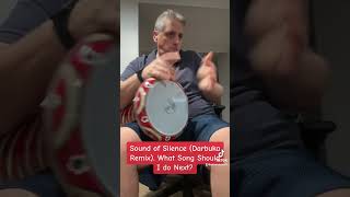 “Sound of Silence “ remix with darbuka darbuka music drummer percussion song chicago shorts [upl. by Aramot]