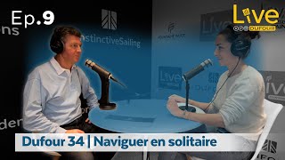 Ep9  Dufour 34  naviguer en solitaire [upl. by Akinyt]