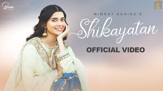 Shikayatan Official Video Nimrat Khaira  Desi Crew  Gold Media  Brown Studios [upl. by Seavey]