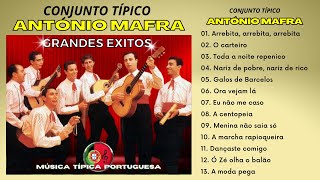 Conjunto António Mafra  Grandes êxitos [upl. by Aehsrop]