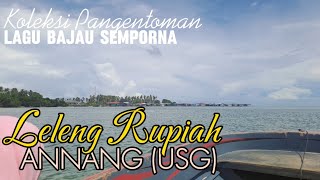 LAGU BAJAU SEMPORNA  LELENG RUPIAH  ANNANG USG [upl. by Eugirne]