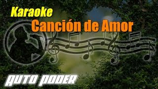 Canción de Amor  Karaoke [upl. by Faubion]