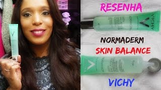 Resenha Normaderm Skin Balance da Vichy [upl. by Ludie]