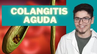 ✅ COLANGITIS AGUDA RESUMEN DIOS [upl. by Acirema120]