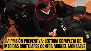 A Prisión Preventiva Lectura completa de Medidas Cautelares contra Manuel Monsalve [upl. by Jochbed]