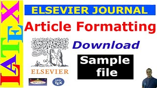 Preparing an Article Manuscript using Elsevier Journal LaTeX Template [upl. by Atnoid]